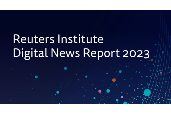 分散化、分断化が進むデジタルメディアへの関心・関与の行方・・・ロイター・デジタルニュースレポート2023（3） 画像