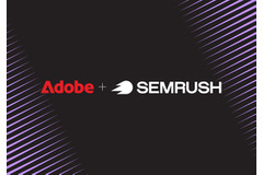 アドビがSemrushの買収を完了、ブランド可視性向上機能を強化した「Adobe CX Enterprise」を発表 画像
