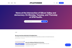 テックニュースレター「Platformer」がAI時代に対応し刷新、スクープ重視し・集約型コンテンツ廃止へ 画像