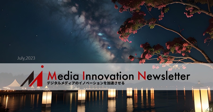 スレッズ誕生、メディアとコミュニティの今後は?【Media Innovation Weekly】7/10号