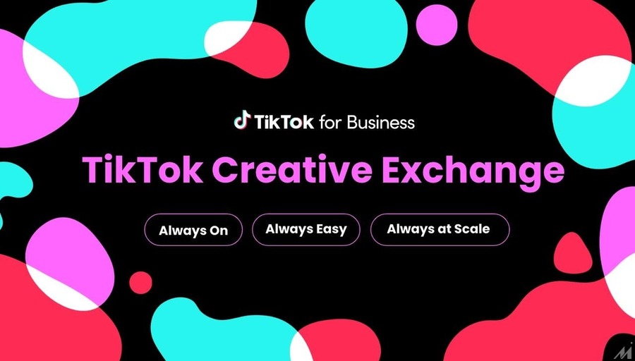 「TikTok Creative Exchange」提供へ　セルフサービスでTikTok広告制作