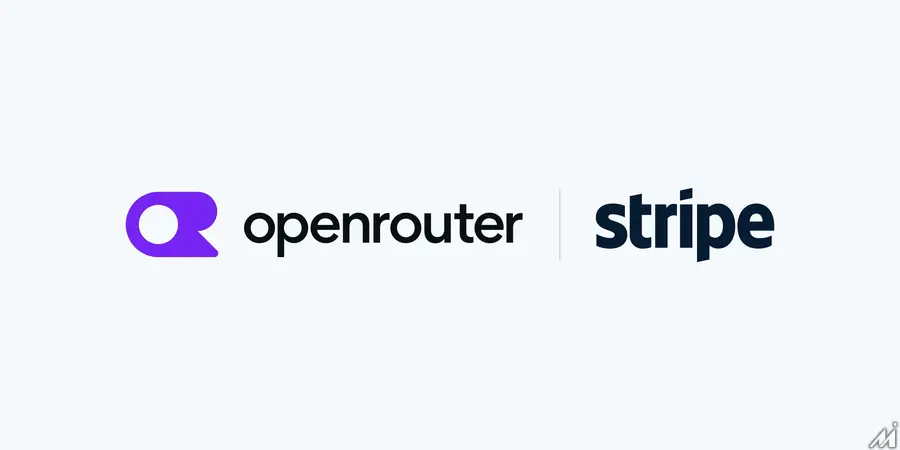 Stripe、AIモデルゲートウェイ「OpenRouter」を買収 1日10兆トークン処理基盤を取り込む