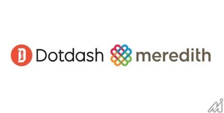 米メレディスをデジタルメディア企業ドットダッシュが買収・・・両社のデータを組み合わせデジタル戦略加速
