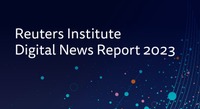 分散化、分断化が進むデジタルメディアへの関心・関与の行方・・・ロイター・デジタルニュースレポート2023（3）