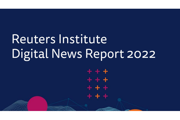 ニュースの凋落と読者の分極化・・・ロイター研究所「デジタル・ニュース・レポート2022」を読み解く(1) 画像