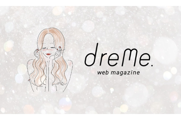ログリー運営のインスタメディア「dreMe.」がウェブマガジンをリリース